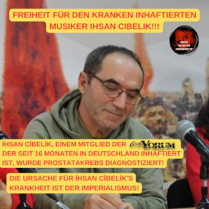 Freiheit für Ihsan Cibelik